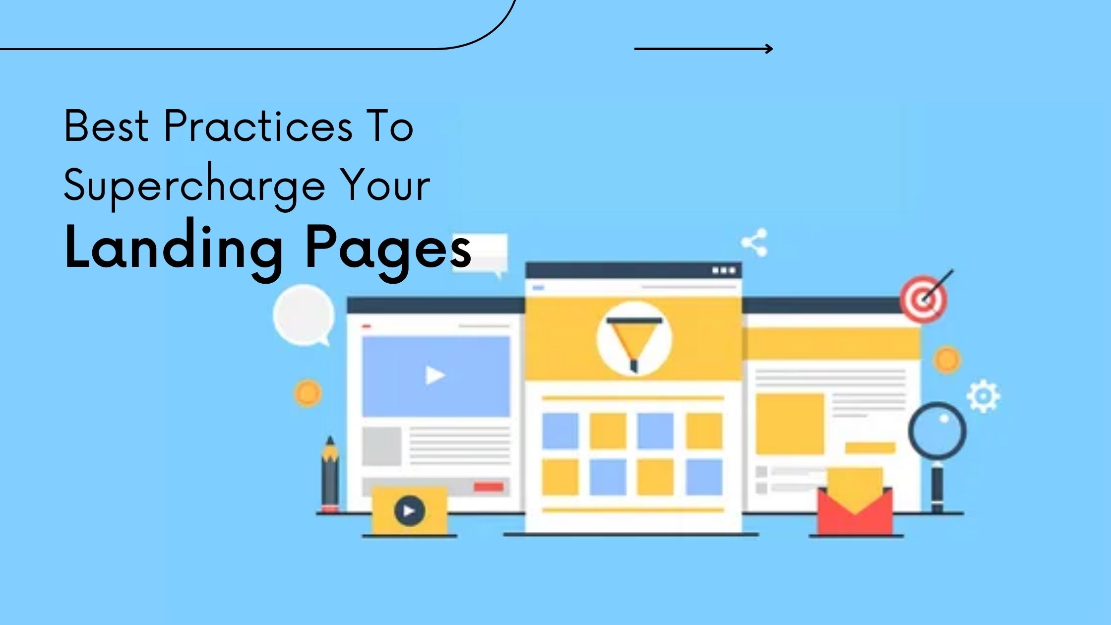 Best Practices To Supercharge Your Landing Pages